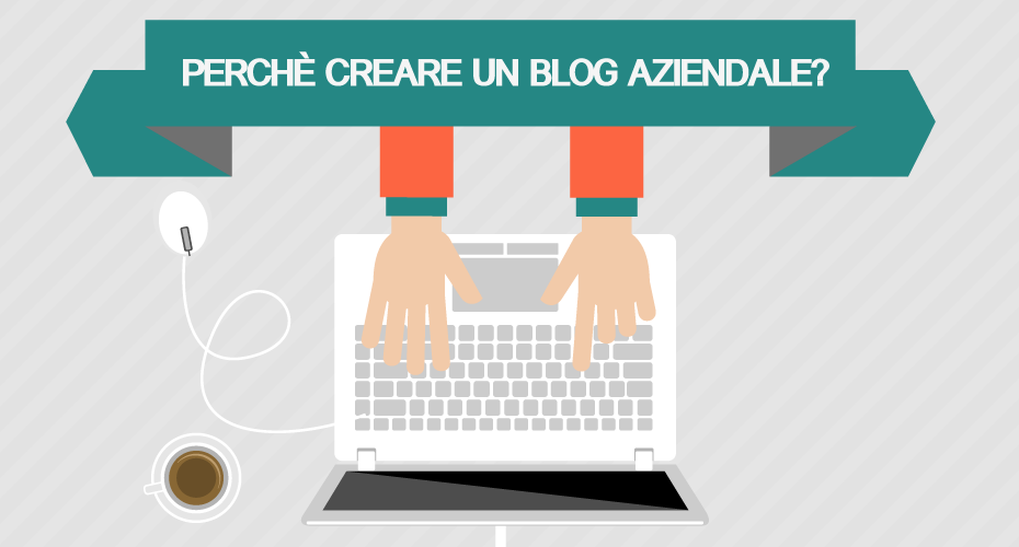 perchè-creare-un-blog-aziendale