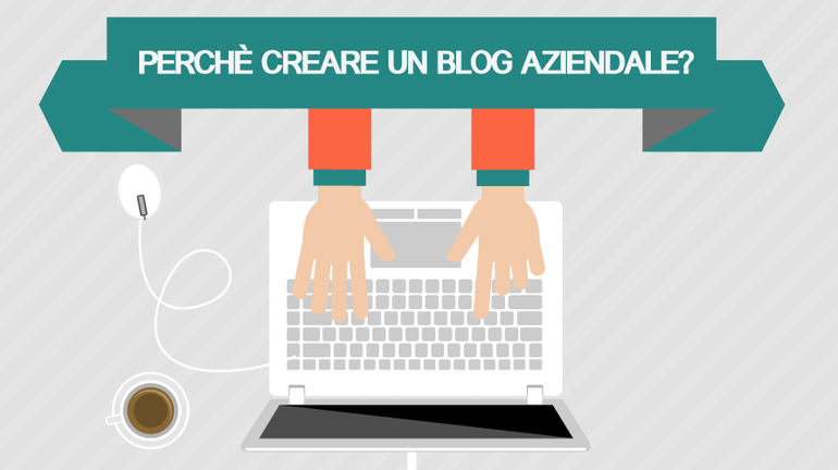 perchè-creare-un-blog-aziendale